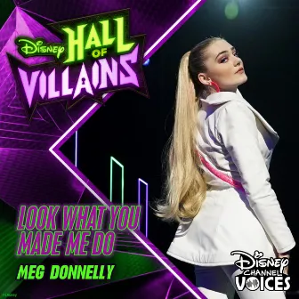 Look What You Made Me Do by Meg Donnelly