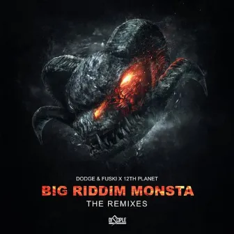 Big Riddim Monsta (The Remixes) by 12th Planet