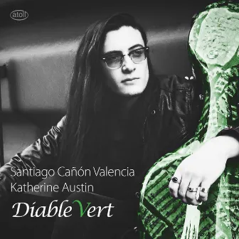 Diable vert by Katherine Austin