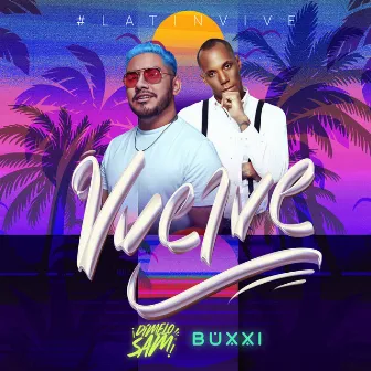 Vuelve #LatinVive by Buxxi