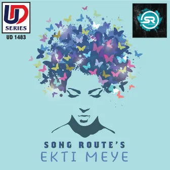 Ekti Meye by Song Route