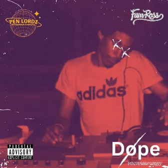 DOPE by Fam Ross