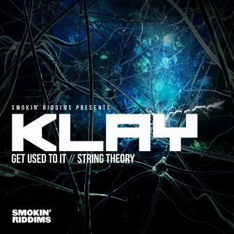 Get Used to It / String Theory by Klay