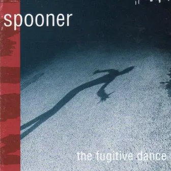 The Fugitive Dance by Spooner