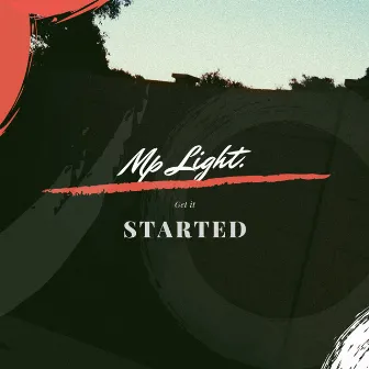 Get It Started by MP Light