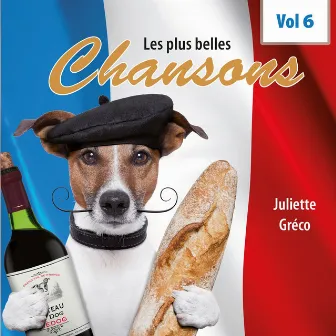 Les plus belles chansons, Vol. 6 by Juliette Gréco