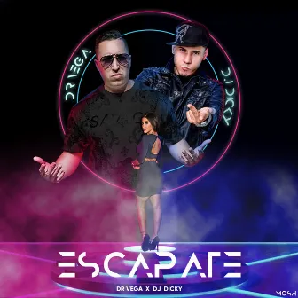 Escapate by Dr Vega