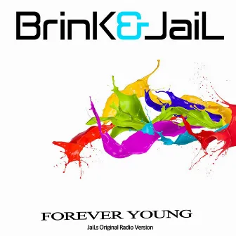 Forever Young (radio edit) by BrinK & JaiL