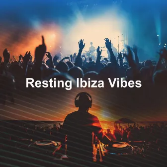 Resting Ibiza Vibes by Paradise Island