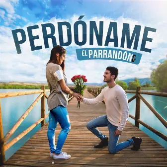 Perdóname by El Parrandon