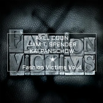 Fashion Victims Vol.4 by Kai Panschow