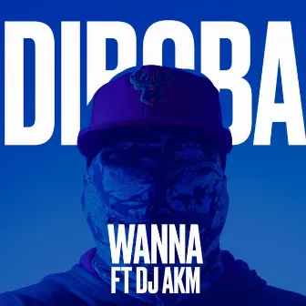 Wanna by Diboba