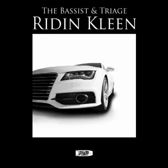 Ridin Kleen by The Bassist