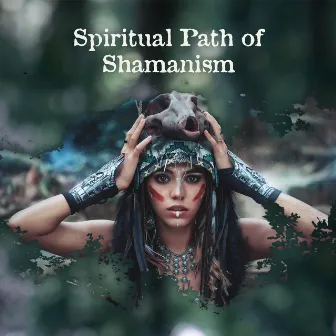 Spiritual Path of Shamanism: Deep Trance Meditation Music with Shamanic Drums & Healing Sounds of Nature, Mindfulness & Mysticism, Enter the Spirit World by Native Shamanic World