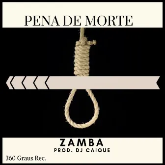 Pena de Morte by Zamba MC