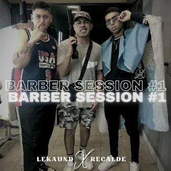 Barber Session #1 by Lekaund