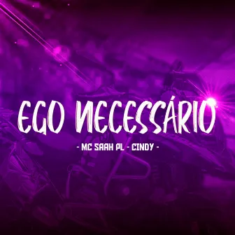 Ego Necessário by MC Saah PL