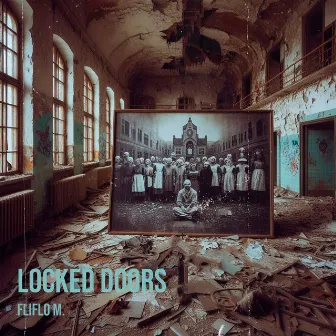 Locked Doors by Fliflo M.