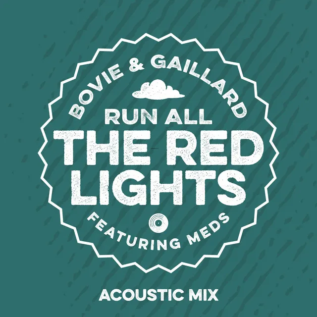 Run All The Red Lights - Acoustic Mix