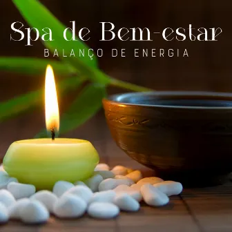 Spa de Bem-estar: Balanço de Energia, Harmonia Interior, Meditação, Sons de Cura, Música Relaxante by 