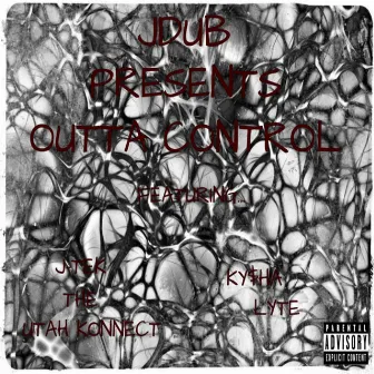 Outta Control by Jdub