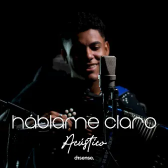 Háblame Claro (Acústico) by DBk