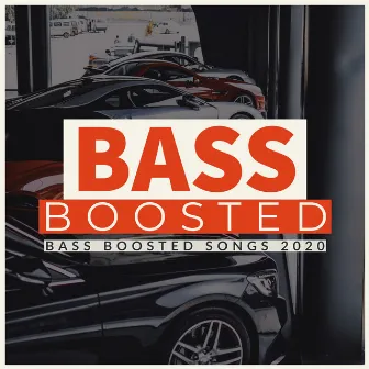 Bass Boosted Songs 2020 by Bass Boosted HD