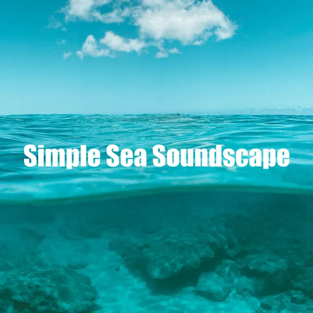 Simple Sea Soundscape