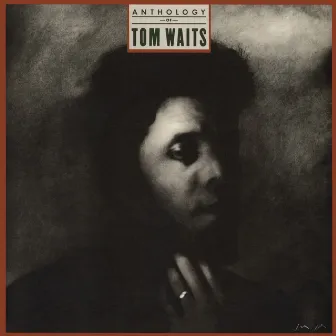 Anthology Of Tom Waits by Tom Waits