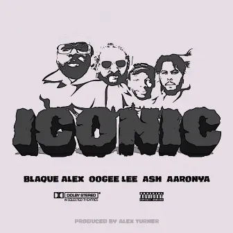 ICONIC by Blaque Alex