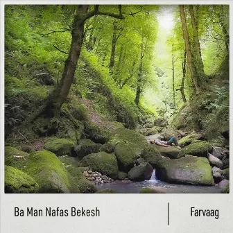 Ba Man Nafas Bekesh by Farvaag