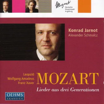 Mozart, L. / Mozart, W.A. / Mozart, F. / Baroni-Cavalcabo: Lieder From 3 Mozart Generations by Konrad Jarnot