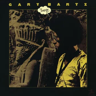 The Shadow Do! by Gary Bartz