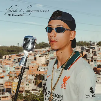 Funk É Compromisso by Mc DL Jaguaré