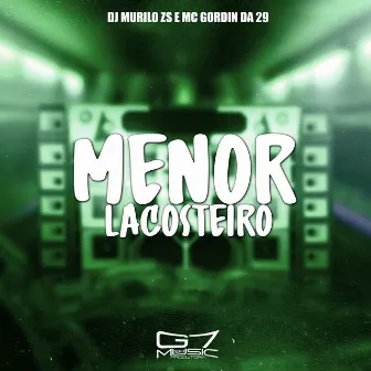 Menor Lacosteiro by Dj Murilo Zs