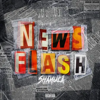 News Flash by Sha Mula