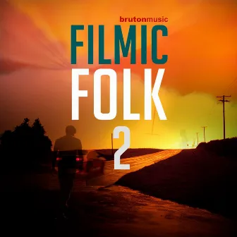 Filmic Folk 2 by James Hustwit