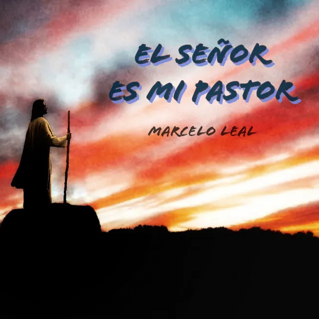 EL SEÑOR ES MI PASTOR - Remix