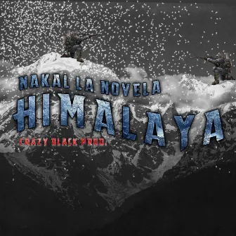 Himalaya by Nakal La Novela