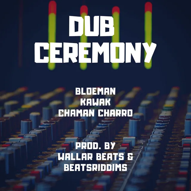 Dub Ceremony - Dub