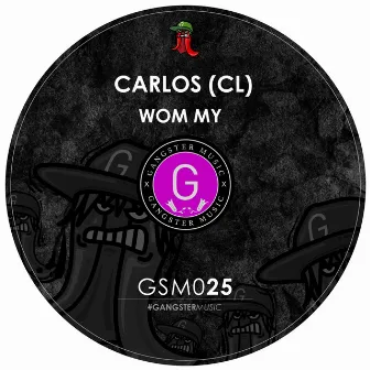 Wom My by Carlos (CL)