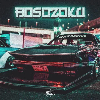 BOSOZOKU by Netuh