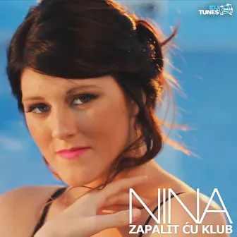 Zapalit Cu Klub by Nina