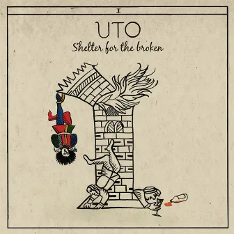 Shelter for the Broken by UTO