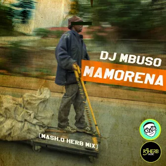 Mamorena (Mash.O Herb Mix) by DJ Mbuso