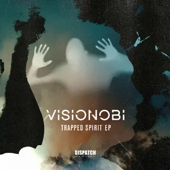 Trapped Spirit EP by Visionobi