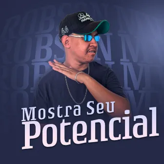 Mostra Seu Potencial by MC Willy