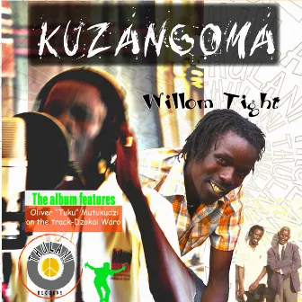 Kuzangoma by Willom Tight