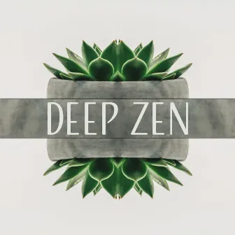 Deep Zen (Mindfulness Training, Yoga Poses, Reiki, Relaxation and Calm Down) by Yoga Health Academy