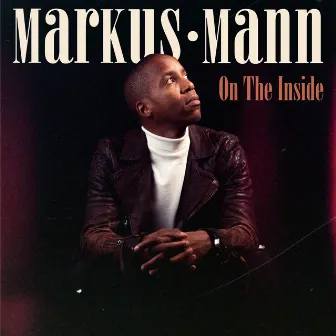 On the Inside by Markus Mann